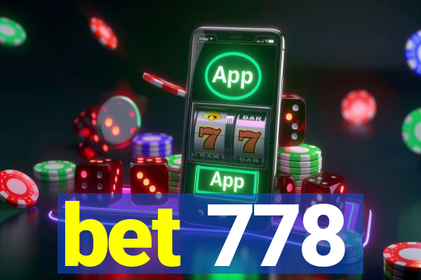 bet 778